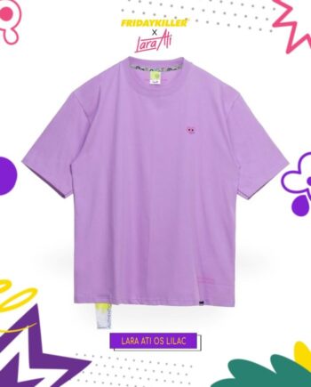 KAOS OVER SIZE SPECIAL FRIDAY KILLER X LARA ATI | LARA ATI OS LILAC